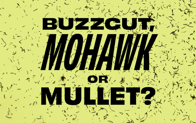 Buzz cut mohawk or mullet?